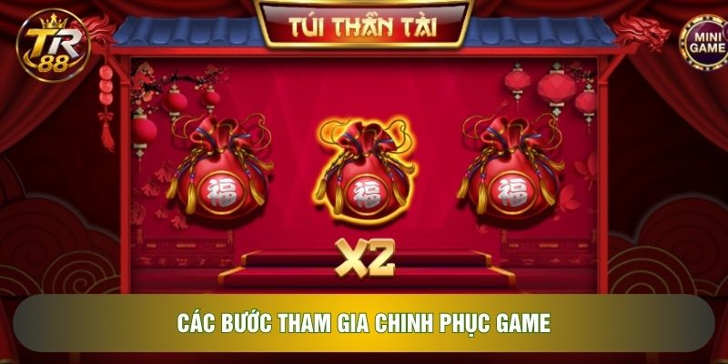 Các bước tham gia chinh phục game