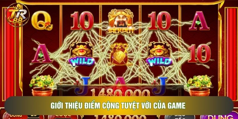 Giới thiệu điểm cộng tuyệt vời của game