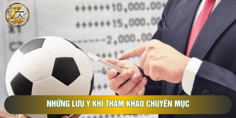 Những lưu ý khi tham khảo chuyên mục Những lưu ý khi tham khảo chuyên mục