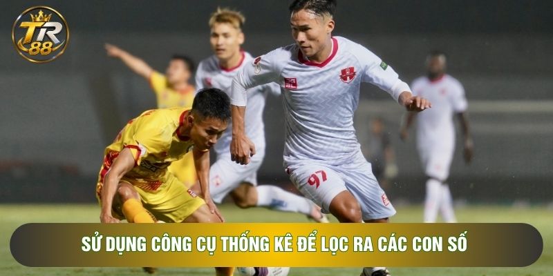 Sử dụng công cụ thống kê để lọc ra các con số Sử dụng công cụ thống kê để lọc ra các con số